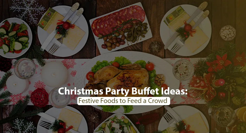 Christmas Party Buffet Ideas