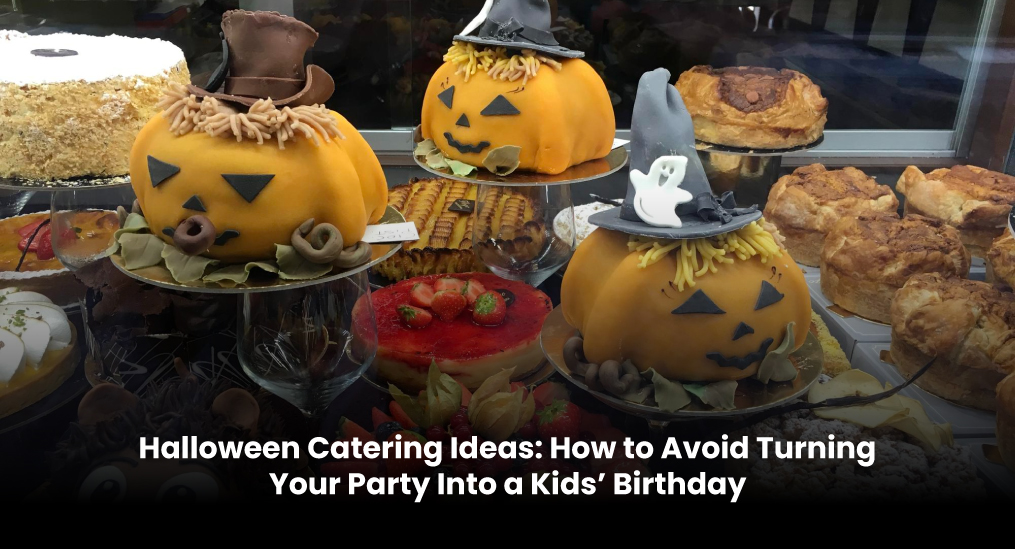 Halloween-Catering-Ideas-How-to-Avoid-Turning-Your-Party-Into-a-Kids’-Birthday